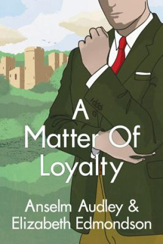 Kniha Matter of Loyalty Elizabeth Edmondson