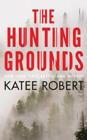 Audio The Hunting Grounds Katee Robert