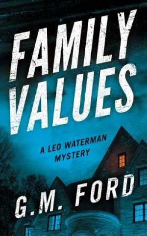 Audio Family Values G. M. Ford