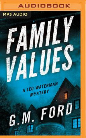 Digital Family Values G. M. Ford