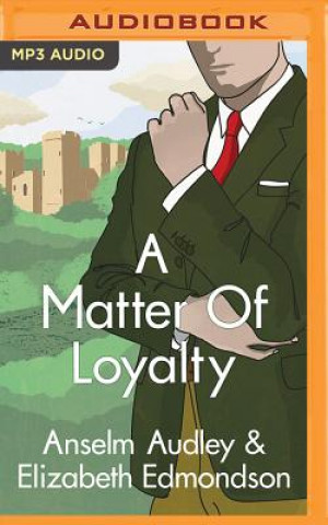 Audio A Matter of Loyalty Elizabeth Edmondson