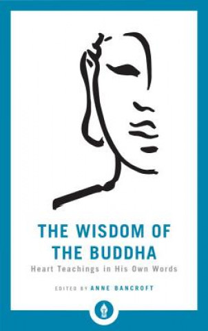 Książka Wisdom of the Buddha Anne Bancroft