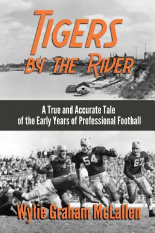 Buch Tigers by the River Wylie Graham McLallen