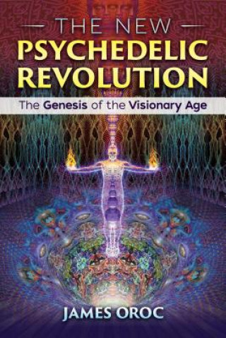 Kniha New Psychedelic Revolution James Oroc