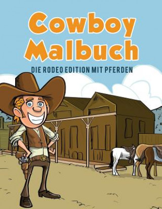 Kniha Cowboy Malbuch Coloring Pages for Kids