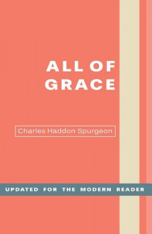 Könyv ALL OF GRACE Charles H. Spurgeon