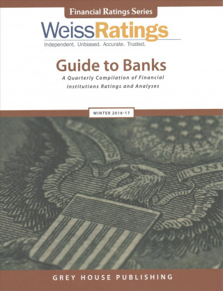 Kniha Weiss Ratings Guide to Banks, Winter 16/17 Ratings Weiss