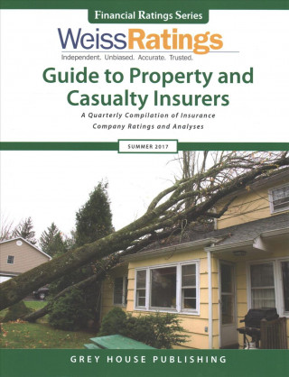 Kniha Weiss Ratings Guide to Property & Casualty Insurers, Summer 2017 Ratings Weiss