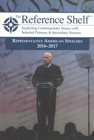 Könyv Reference Shelf: Representative American Speeches, 2016-2017 Hw Wilson