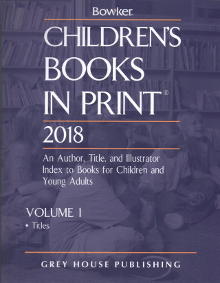 Kniha Children's Books in Print - 2 Volume Set, 2018 RR Bowker