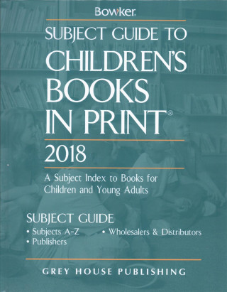 Kniha Subject Guide to Children's Books in Print, 2018 RR Bowker