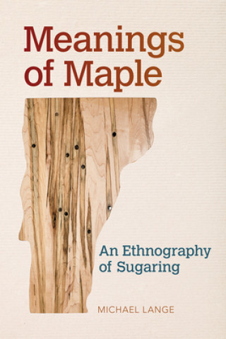 Könyv Meanings of Maple Michael Lange