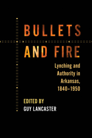 Książka Bullets and Fire Guy Lancaster