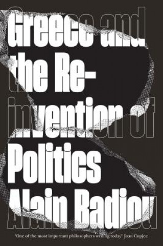 Libro Greece and the Reinvention of Politics Alain Badiou