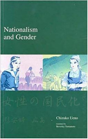 Knjiga Nationalism and Gender: Japanese Society Series Chizuko Ueno