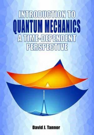 Carte Introduction to Quantum Mechanics David Tannor