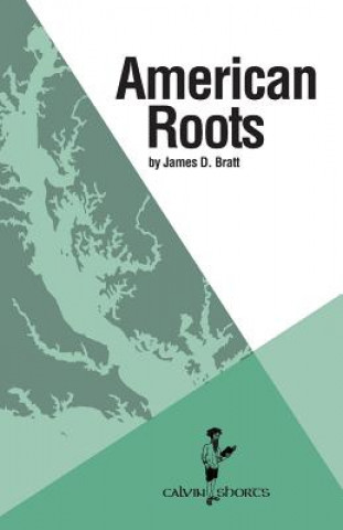 Книга American Roots James D. Bratt