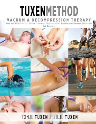 Kniha TuxenMethod Vacuum & Decompression Therapy Tonje Tuxen