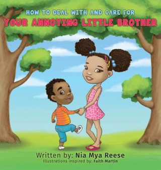 Buch How to Deal with and Care for Your Annoying Little Brother Nia Mya Reese