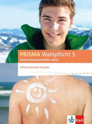 Carte PRISMA Wahlpflicht 3 Naturwissenschaften aktiv. Differenzierende Ausgabe 