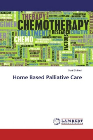Kniha Home Based Palliative Care Sunil Dhiliwal