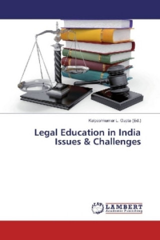 Könyv Legal Education in India Issues & Challenges Kalpeshkumar L. Gupta