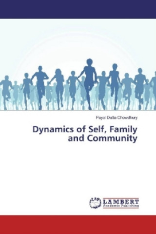 Książka Dynamics of Self, Family and Community Payel Dutta Chowdhury