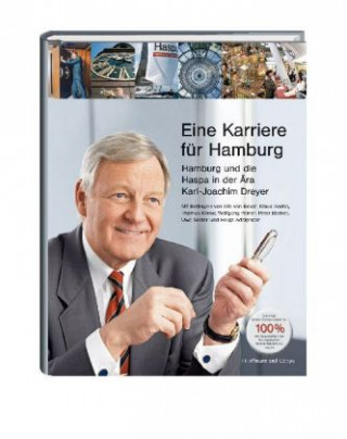 Книга Eine Karriere für Hamburg - Hamburg und die Haspa in der Ära Karl-Joachim Dreyer 