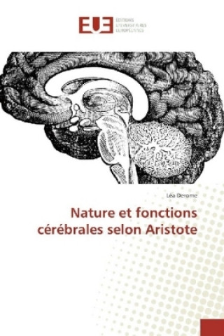 Kniha Nature et fonctions cérébrales selon Aristote Léa Derome