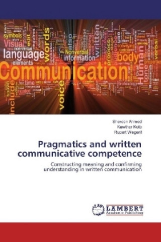 Carte Pragmatics and written communicative competence Shereen Ahmed