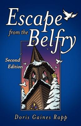 Buch Escape from the Belfry Doris Gaines Rapp