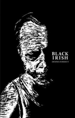 Książka BLACK IRISH Dennis Doherty