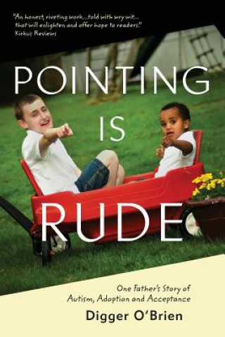 Knjiga POINTING IS RUDE Digger O'Brien