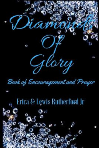 Könyv DIAMONDS OF GLORY Erica a. Rutherford
