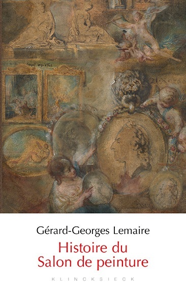 Knjiga FRE-HISTOIRE DU SALON DE PEINT Gerard Georges Lemaire