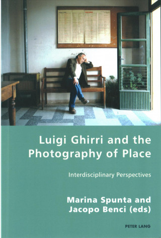 Kniha Luigi Ghirri and the Photography of Place Marina Spunta