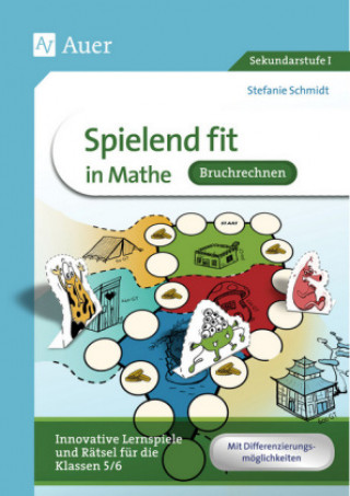 Kniha Spielend fit in Mathe Bruchrechnung Stefanie Schmidt