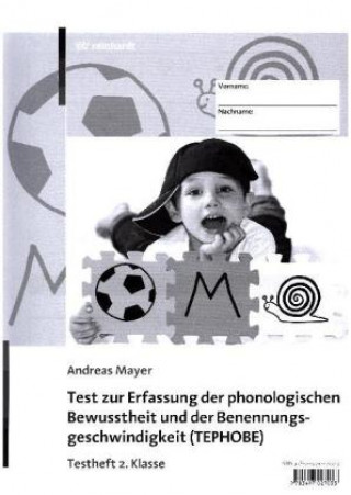 Könyv Test zur Erfassung der phonologischen Bewusstheit und der Benennungsgeschwindigkeit (TEPHOBE) Andreas Mayer