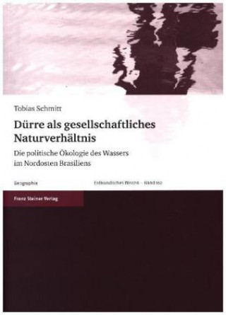 Carte Dürre als gesellschaftliches Naturverhältnis Tobias Schmitt