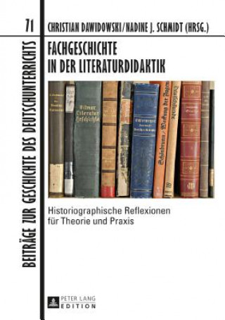 Książka Fachgeschichte in Der Literaturdidaktik Christian Dawidowski