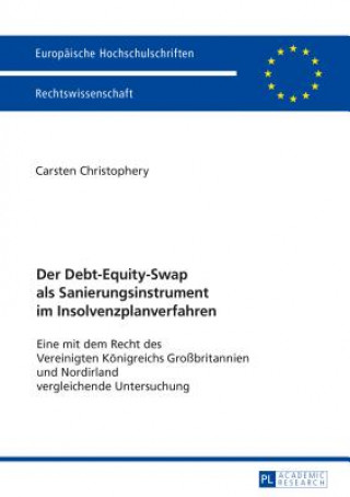 Kniha Der Debt-Equity-Swap ALS Sanierungsinstrument Im Insolvenzplanverfahren Carsten Christophery