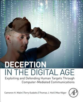 Книга Deception in the Digital Age Cameron Malin