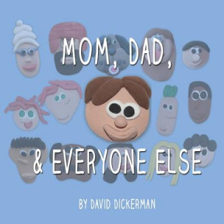 Carte Mom, Dad, and Everyone Else Dickerman J David