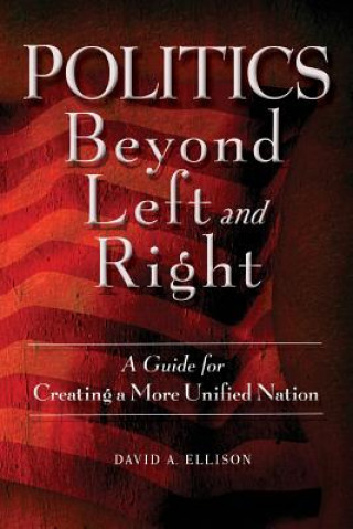 Carte Politics Beyond Left and Right David A. Ellison