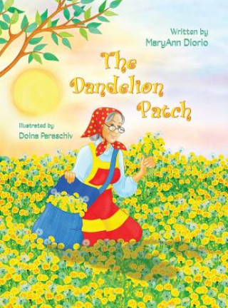 Knjiga The Dandelion Patch MaryAnn Diorio