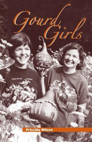 Livro Gourd Girls Priscilla Wilson