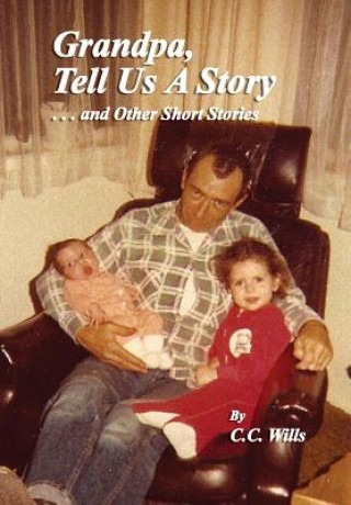 Carte Grandpa Tell Us A Story and other Short Stories 