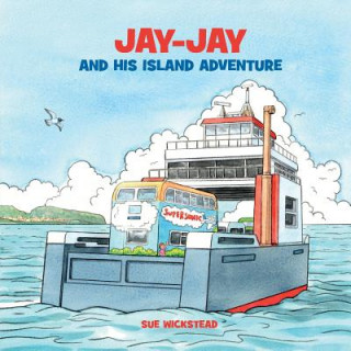 Book Jay-Jay and His Island Adventure Sue Wickstead