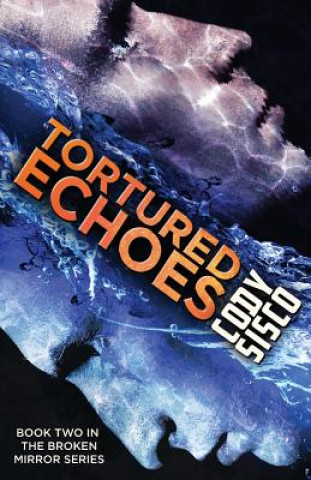 Buch Tortured Echoes Cody Sisco