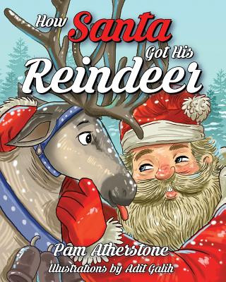 Libro How Santa Got His Reindeer Pam Atherstone